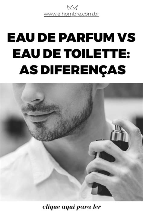 parfum ou toilette qual a diferença